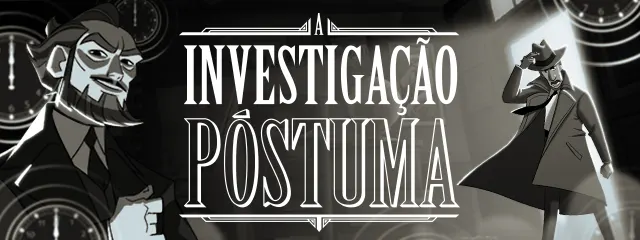 Arte de A Investigação Póstuma em preto e branco, com o título e dois personagens